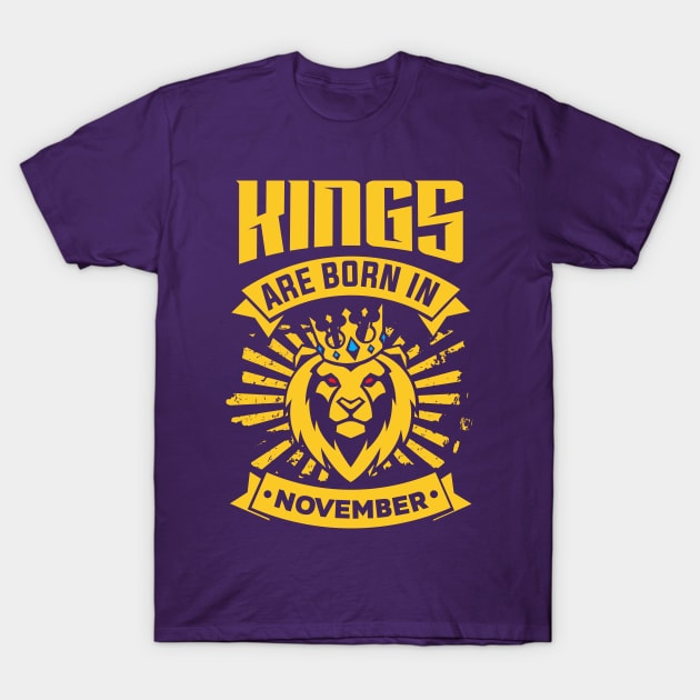 Kings Are Born In November Happy Birthday T-Shirt by PHDesigner